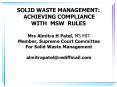 SOLID WASTE MANAGEMENT: ACHIEVING COMPLIANCE WITH MSW RULE