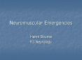 Neuromuscular Emergencies Hanni Bouma R3 Neurology Outlin