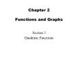 Chapter 2 Functions and Graphs Section 3 Quadratic Function