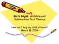 Math Night: Addition and Subtraction Fact Fluency How can 