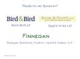 Thanks to our Sponsors!! Bird & Bird LLP Engel & Novitt, LL
