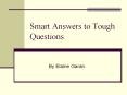 Smart Answers to Tough Questions By Elaine Garan Topic