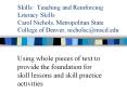 Skills: Teaching and Reinforcing Literacy Skills Caro