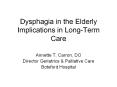 Dysphagia in the Elderly Implications in Long-Term Car