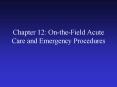 Chapter 12: On-the-Field Acute Care and Emergency Procedure