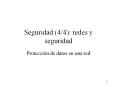 Seguridad (4/4): redes y seguridad Protecci n de datos e