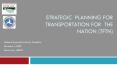 STRATEGIC PLANNING FOR TRANSPORTATION FOR THE NATION (TFTN