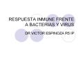 respuesta inmune frente a bacterias y virus dr victo