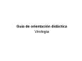 Gu a de orientaci n did ctica Virolog a Gu a de orientaci 