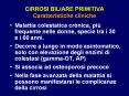 CIRROSI BILIARE PRIMITIVA Caratteristiche cliniche Malatti