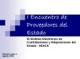 I Encuentro de Proveedores del Estado El Sistema Electr nic