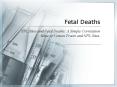 Fetal Deaths NPL Sites and Fetal Deaths: A Simpl