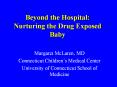 Beyond the Hospital: Nurturing the Drug Exposed Bab