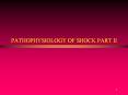 PATHOPHYSIOLOGY OF SHOCK PART II BACKGROUND TO SHOCK Basic