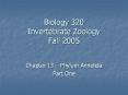 Biology 320 Invertebrate Zoology Fall 2005 Chapter 13 