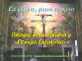 La Misa, paso a paso Liturgia de la Palabra y Liturgia Euca