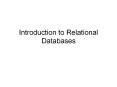Introduction to Relational Databases Introduction Database 