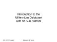 Introduction to the Millennium Database with an SQL tutoria