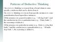 Patterns of Deductive Thinking In deductive thinking w