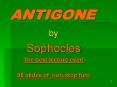 ANTIGONE by Sophocles The best lecture ever! 85 slides o