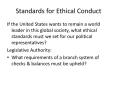 Standards for Ethical Conduct If the United States wants t