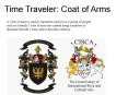 Time Traveler: Coat of Arms A Coat of Arms is used t