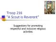 Troop 216  A Scout is Reverent  Suggestions for promotin