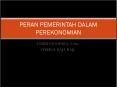 PERAN PEMERINTAH DALAM PEREKONOMIAN ENDRI SANOPAKA, S.So