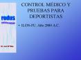 CONTROL M DICO Y PRUEBAS PARA DEPORTISTAS ILON-FU. A o 288