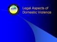 Legal Aspects of Domestic Violence 3-Part Domestic Violenc
