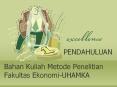 PENDAHULUAN Bahan Kuliah Metode Penelitian Fakulta