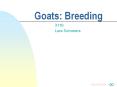 Goats: Breeding 3116 Lora Sommers I. BREEDING SYSTEMS. A