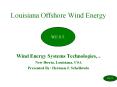Louisiana Offshore Wind Energy W.E.S.T. Wind Energy System