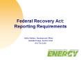 Federal Recovery Act: Reporting Requirements Kathy Walters