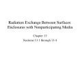 Radiation Exchange Between Surfaces: Enclosures wit