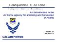 An Introduction to the Air Force Agency for Modeling an