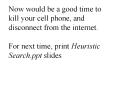 Now would be a good time to kill your cell phone, an