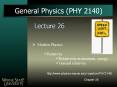 General Physics (PHY 2140) Lecture 26 Modern Physic