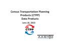 Census Transportation Planning Products (CTPP) Data Product