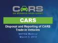 CARS Disposal and Reporting of CARS Trade-In Vehicles NHTS
