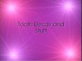 Tooth Decay and Stuff Tooth Decay Tooth decay has bee