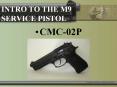 intro to the m9 service pistol cmc-02p overview m9 servic