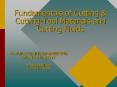 Fundamentals of Cutting & Cutting-Tool Materials and Cuttin