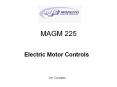 MAGM 225 Electric Motor Controls Mr. Conrado Motor Contro