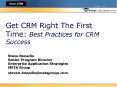 Get CRM Right The First Time: Best Practices for CRM Succes