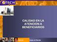 CALIDAD EN LA ATENCION A BENEFICIARIOS CRM Servicios a