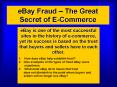 eBay Fraud   The Great Secret of E-Commerce eBay is one o
