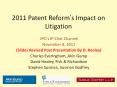 2011 Patent Reform s Impact on Litigation IPO s IP Cha