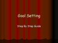 Goal Setting Step By Step Guide Setting (And Achieving) You