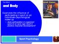 Examines the influence of participating in sport on a